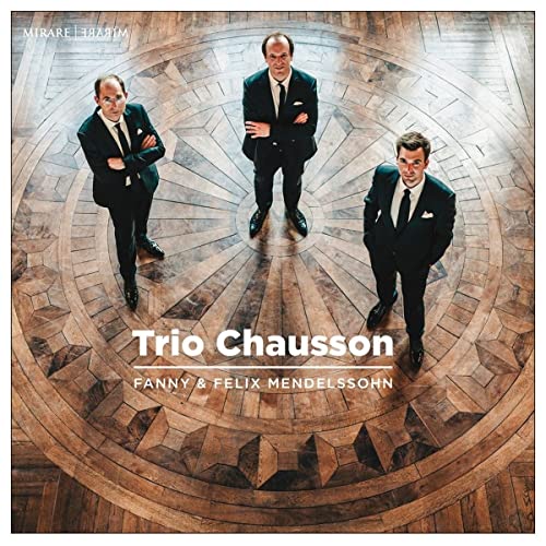 Mendelssohn (1809-1847) - Mendelssohn Piano Trio No.1, Mendelssohn-Hensel Piano Trio : Trio Chausson - Import CD