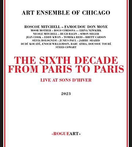 Art Ensemble Of Chicago - The Sixth Decade: From Paris To Paris - Import CD