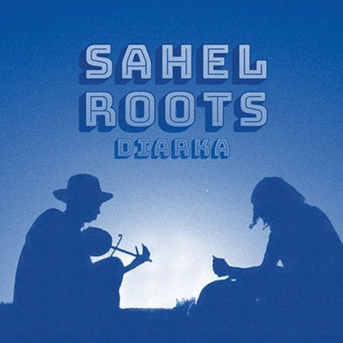 Sahel Roots - Diarka - Import CD