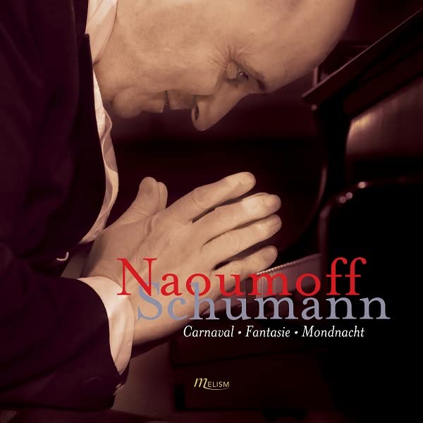 Schumann, Robert (1810-1856) - Carnaval, Fantasie, Etc: Naoumoff(P) - Import CD