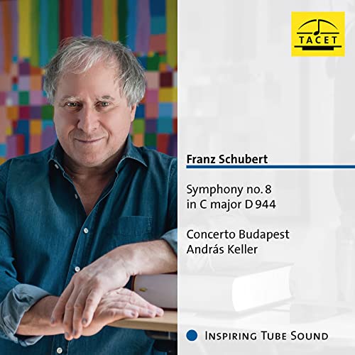 Schubert (1797-1828) - Symphony No.9 : Andras Keller / Concerto Budapest (Hybrid) - Import SACD Hybrid