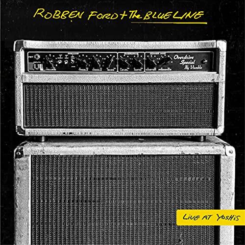 Robben Ford & The Blue Line - Live At Yoshi's - Import CD