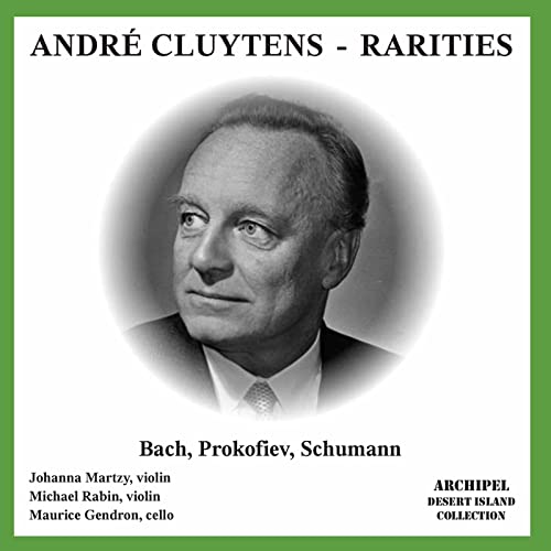 MARTZY/RABIN/GENDRON - Andre Cluytens -Rarities :J.S.Bach/Prokofiev/Schumann (1952-57):Johanna Martzy(vn)/NYP/etc - Import CD