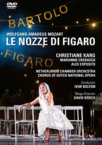 Mozart (1756-1791) - Le Nozze di Figaro : D.Bosch, I.Bolton / Netherlands Chamber O, C.Karg, Crebassa, Esposito, Degout, Buratto, etc (2016 Stereo)(2DVD) - Import 2 DVD