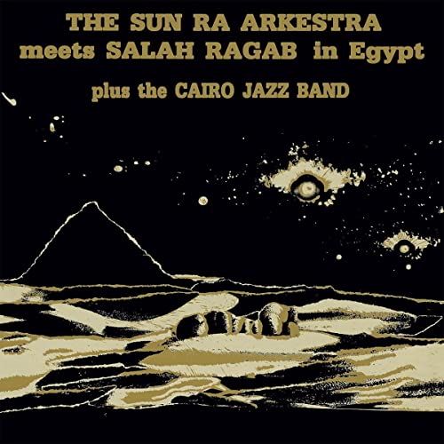 Sun Ra Arkestra & Salah Ragab - Sun Ra Arkestra Meets Salah Ragab In Egypt - Import Vinyl LP Record