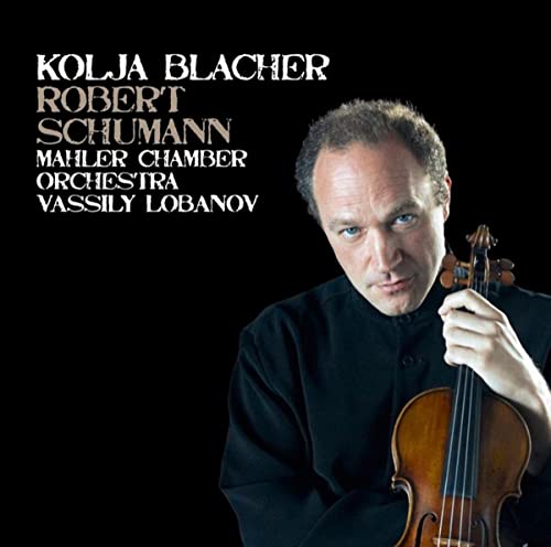 Schumann, Robert (1810-1856) - Violin Concerto, Violin Sonata No, 1, etc : K.Blacher(Vn)/ Mahler Chamber Orchestra, Lobanov(P) - Import CD