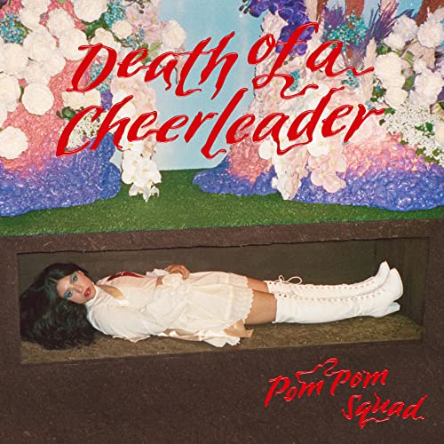 Pom Pom Squad - Death of a Cheerleader - Import Vinyl LP Record