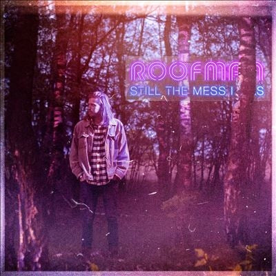 Roofman - Still The Mess I Was - Import CD