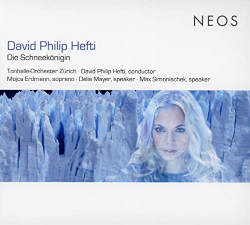 Hefti, David Philip (1975-) - Die Schneekonigin: Hefti / Zurich Tonhalle O Erdmann D.mayer Simonischek - Import CD