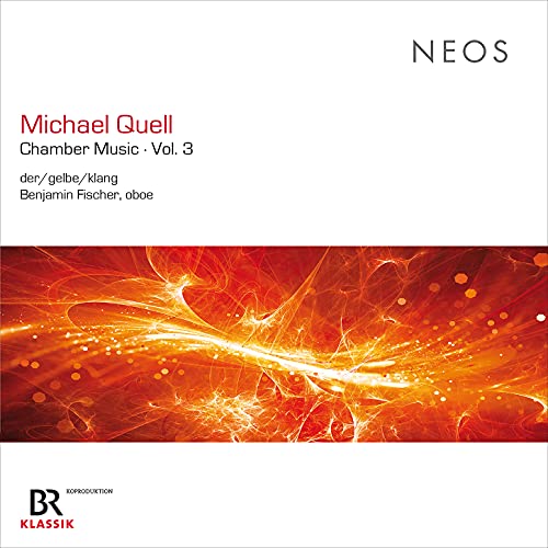 Quell, Michael (1960-) - Chamber Works Vol.3: Der / Gelbe / Klang Benjamin Fischer(Ob) - Import CD