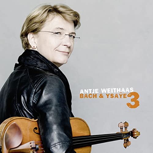 Bach (1685-1750) - Bach Sonata No.3, Partita No.1 for Solo Violin, Ysaye Sonatas for Solo Violin Nos.4, 6 : Antje Weithaas - Import CD