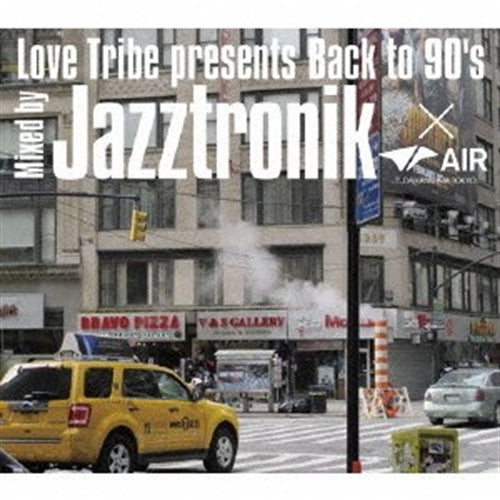 Jazztronik - Love Tribe Presents Back To 90`s Mixed By Jazztronik*air (Daikanyama Tokyo) - Japan CD