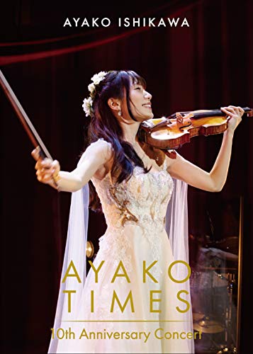 Ayako Times 10th Anniversary Concert - Japan DVD