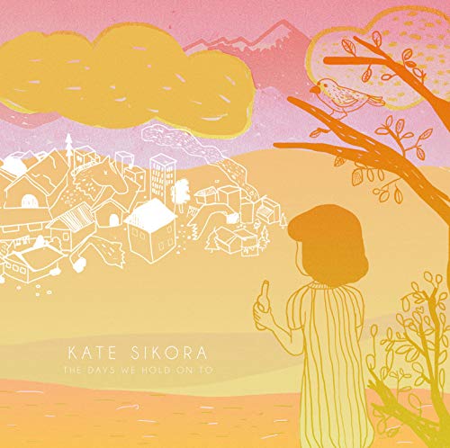 Kate Sikora - The Days We Hold On To - Japan CD