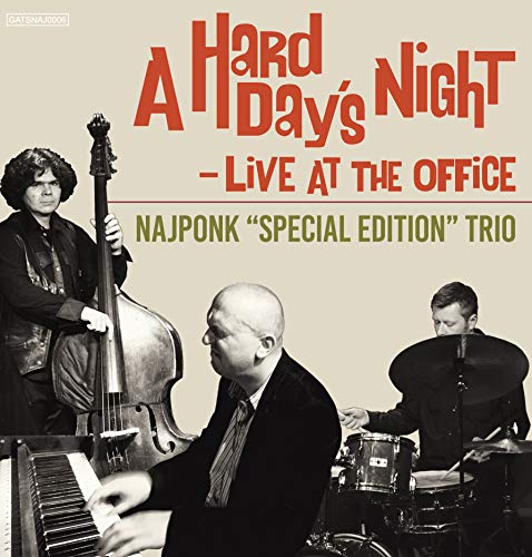 Najponk Trio - A Hard Day's Night-Live at the Office - Import CD