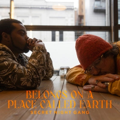 Secret Night Gang - Belongs On A Place Called Earth - Import CD
