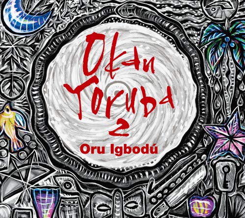 Okan Yoruba - Okan Yoruba 2 -Oru Igbodu- - Japan Digipak CD Bonus Track