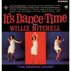 Willie Mitchell - It`s Dance Time - Japan CD