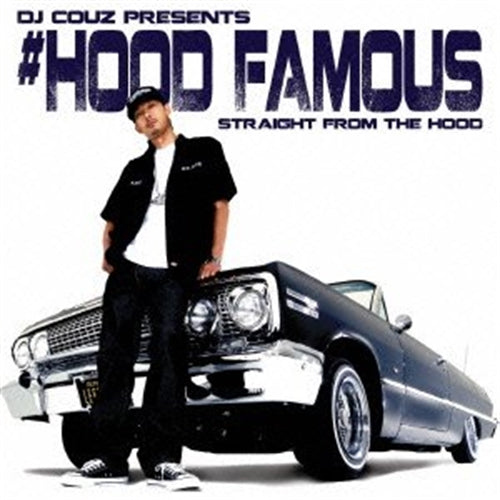 DJ Couz - #HOOD FAMOUS - Japan CD