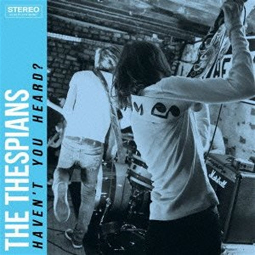The Thespians - Haven'T Your Heard? - Japan CD Bonus Track