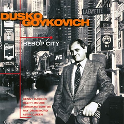 Dusko Goykovich - Bebop City <complete limited production version>. - Japan CD