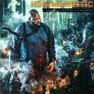 King Magnetic - Everything Happens 4 A Reason - Import CD