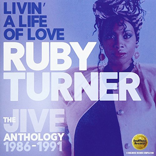 Ruby Turner - Livin' A Life Of Love: The Jive Anthology 1986-1991 - Japan 2 CD
