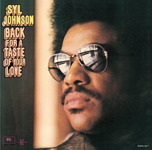 Syl Johnson - Back For A Taste Of Your Love - Japan CD