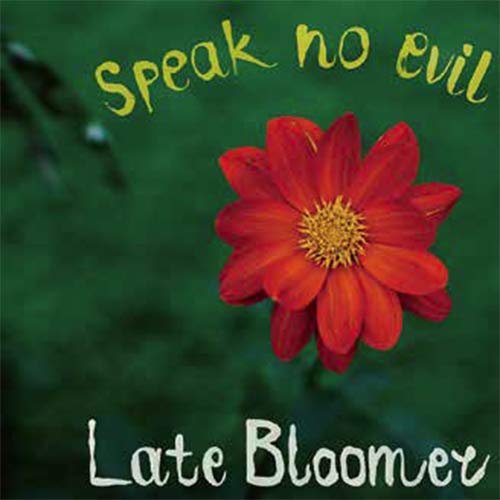 Speak No Evil - Late Bloomer - Japan CD