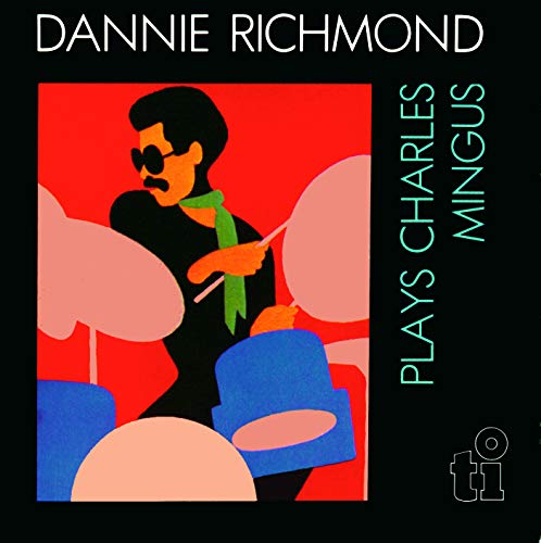 Dannie Richmond - Plays Charles Mingus - Japan CD Limited Edition