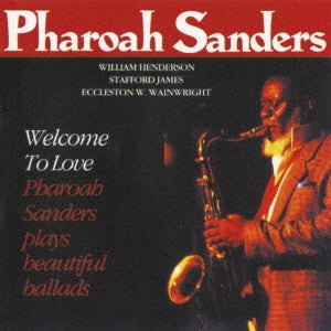 Pharoah Sanders - Welcome To Love - Japan CD