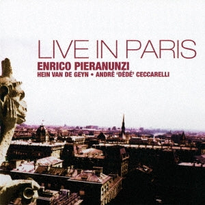 Enrico Pieranunzi 、 Hein Van De Geyn 、 Andre 'Dede' Ceccarelli - Live In Paris - Japan CD