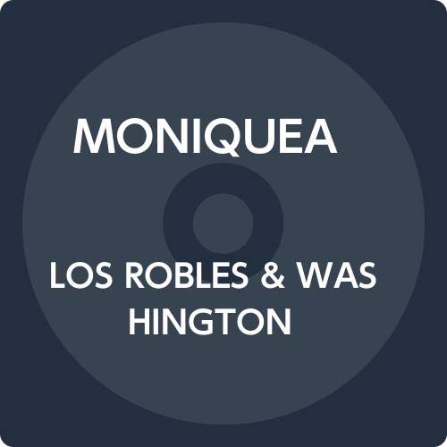 Moniquea - Los Robles & Washington - Japan CD