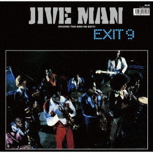 Exit 9 - JIVE MAN (RYUHEI THE MAN 45 EDIT)/JIVE MAN (ORIGINAL) - Japan 7inch Records Limited Edition