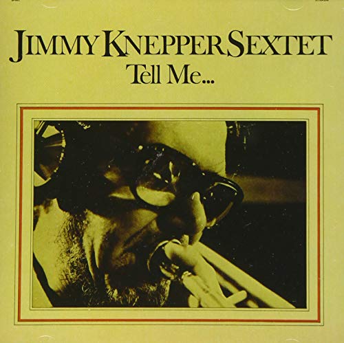 Jimmy Knepper Sextet - Tell Me - Japan CD Limited Edition