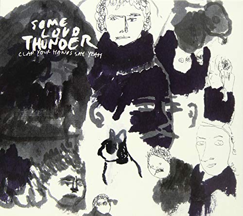 Clap Your Hands Say Yeah - Some Loud Thunder (10Th Anniversary Edition) - Japan CD Bonus Track