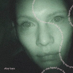 Okay Kaya - Watch This Liquid Pour Itself - Japan LP Record