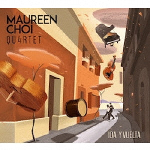 Maureen Choi Quartet - Ida Y Vuelta - Import CD