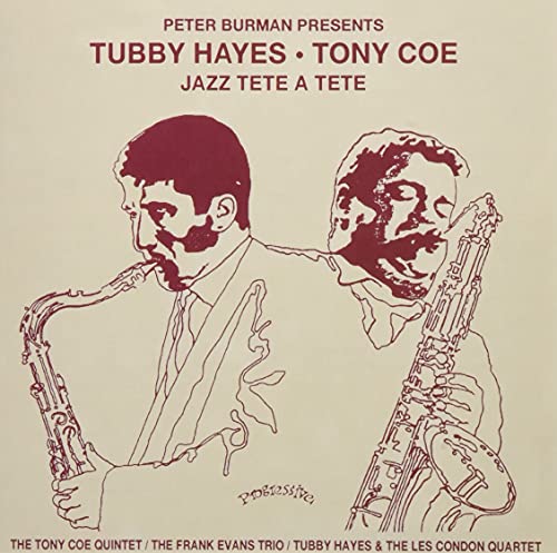 Tubby Hayes & Tony Coe - Peter Burman Presents Jazz Tete A Tete - Japan CD Limited Edition