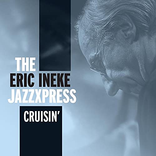 Eric Ineke Jazzxpress - Crusin' - Japan CD Limited Edition