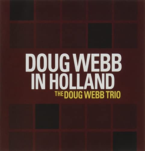 The Doug Webb Trio, Marius Beets, Eric Ineke - Doug Webb in Holland Limited Release - Japan CD