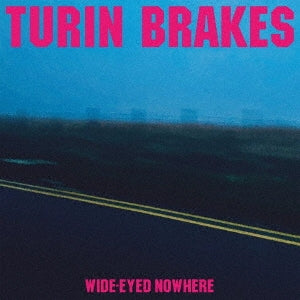 Turin Brakes - Wide-Eyed Nowhere - Import CD