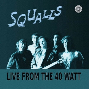Squalls - Live From The 40 Watt - Import CD