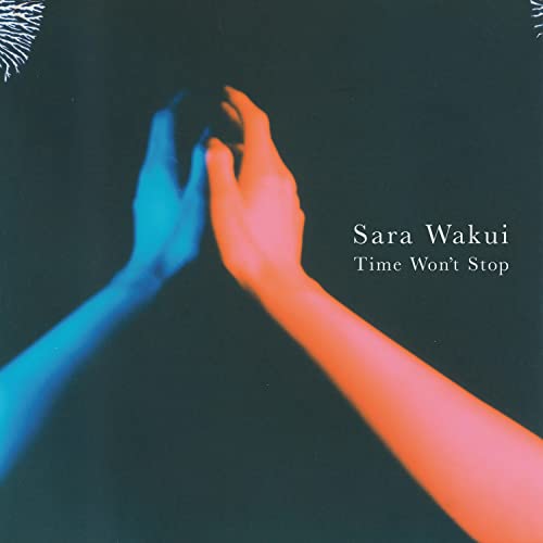 Sara Wakui - Time Won'T Stop - Japan CD