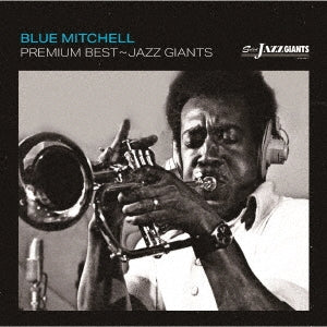 Blue Mitchell - Premium Best - Jazz Giant: Blue Mitchell - Japan CD