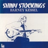 Barney Kessel - Shiny Stockings - Japan CD