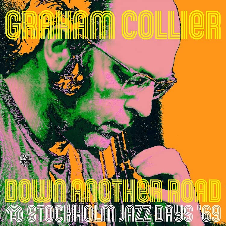 Graham Collier - Down Another Road Stockholm Jazz Days '69 - Import CD