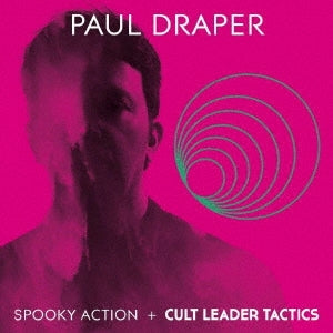 Paul Draper - SPOOKY ACTION / CULT LEADER TACTICS - Import CD