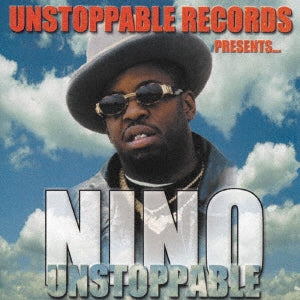 Nino (Gangsta Rap) - Unstoppable - Japan CD Bonus Track