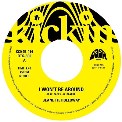 Jeannette Holloway - kickin PRESENTS T.K. 45 - I WON'T BE AROUND/YOU GOT TO GIVE A LITTLE - Japan 7inch Single Record